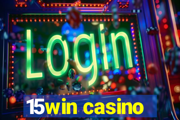 15win casino